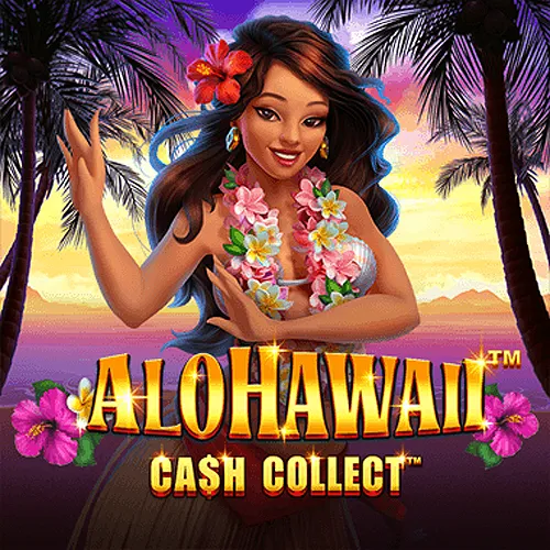 Playtech : Alohawaii: Cash Collect™ - BEERSLOT365
