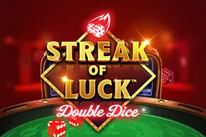 Playtech : Streak of Luck: Double Dice - BEERSLOT365